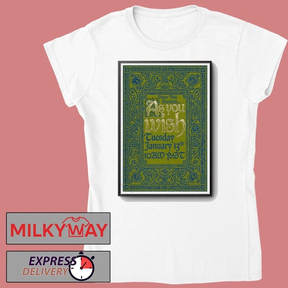 Super Yaki Jan 13 2026 Poster As You Wish shirt