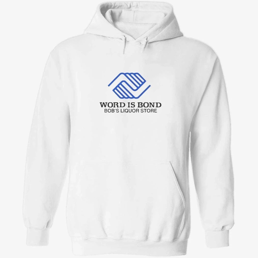Word Is Bond Bob’s Liquor Store Shirt