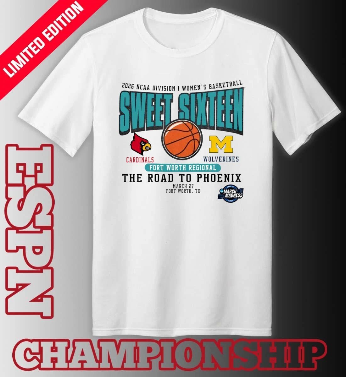 Louisville Vs Michigan 2026 NCAA DI Women’s Basketball Sweet Sixteen T-Shirt