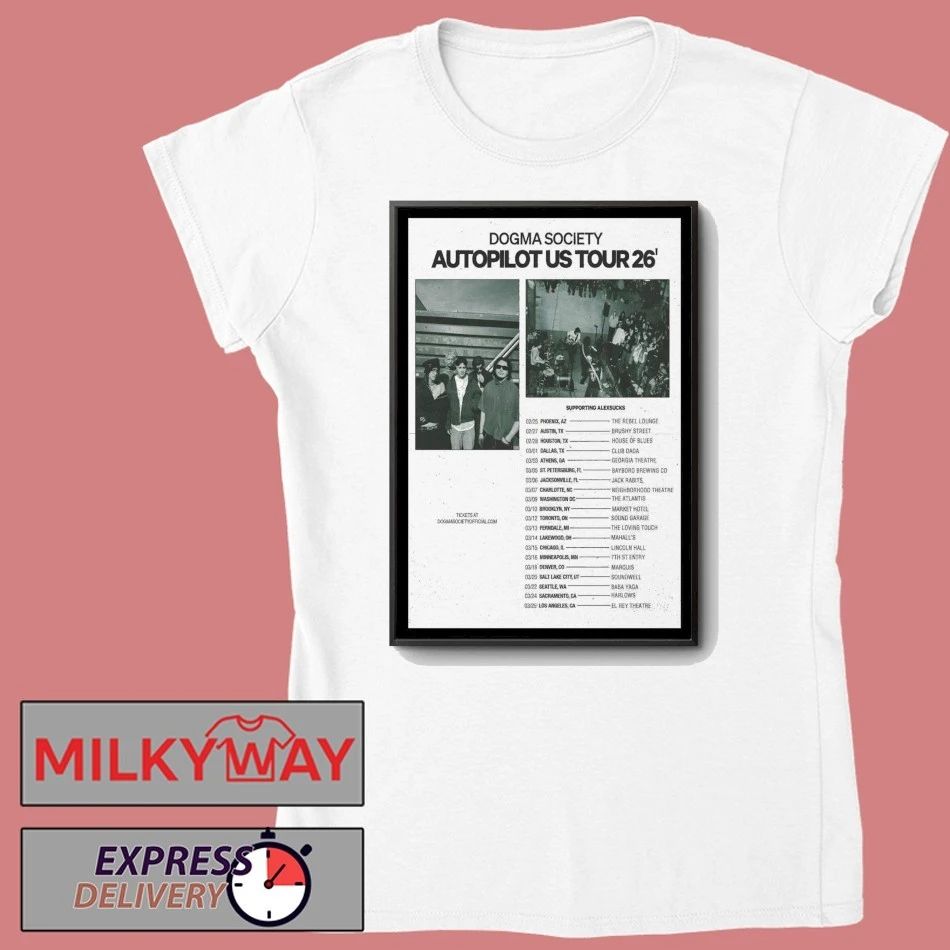 Dogma Society Autopilot US Tour 26 Poster shirt