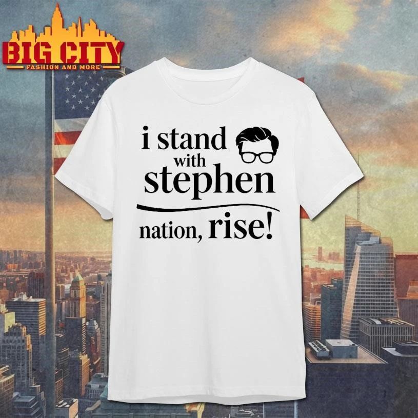 I Stand With Stephen Funny Political Satire Shirt