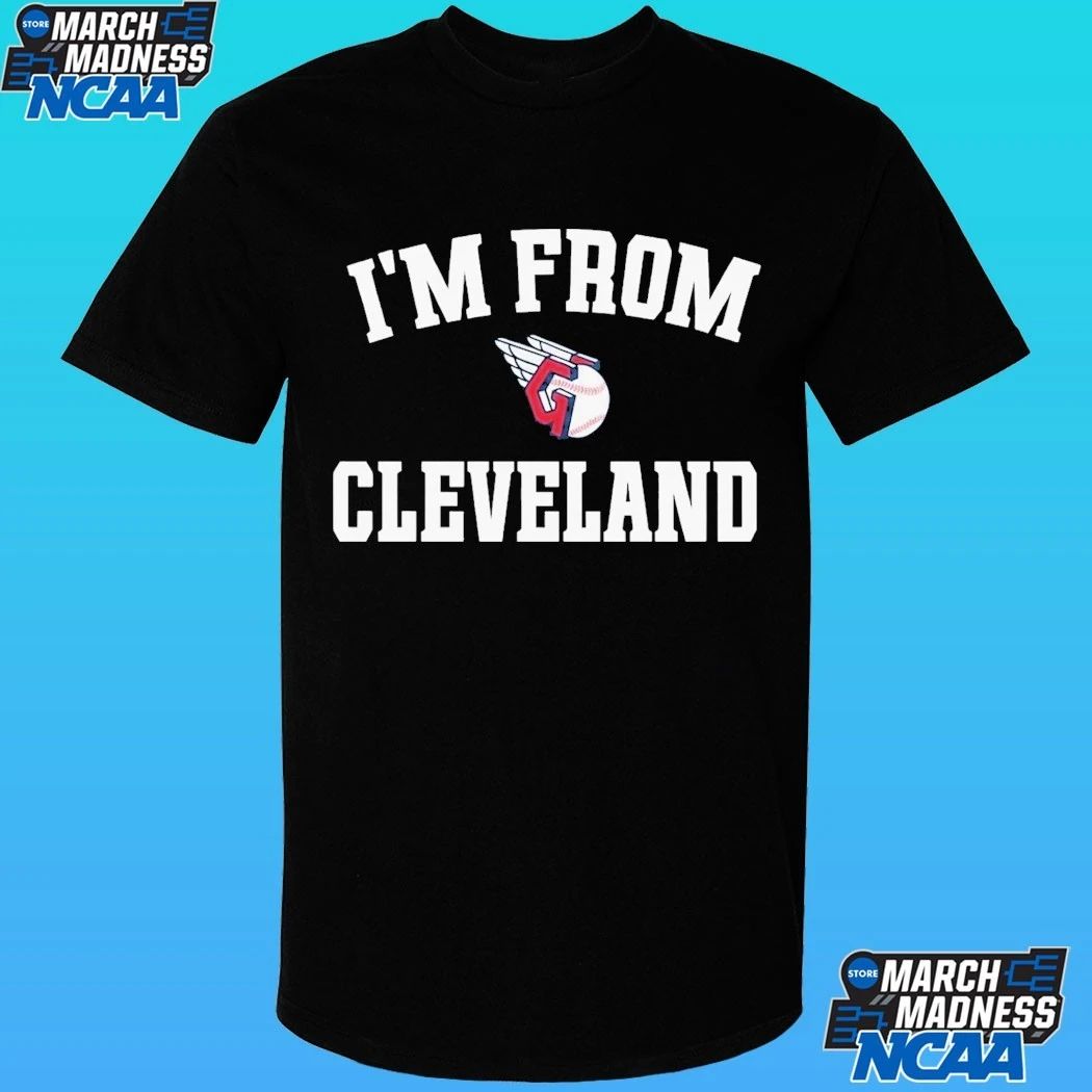 Cleveland Guardians I’m From Cleveland Shirt