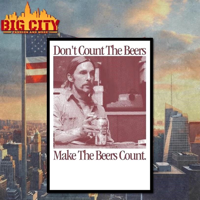 Make The Beers Count Rust Shirt