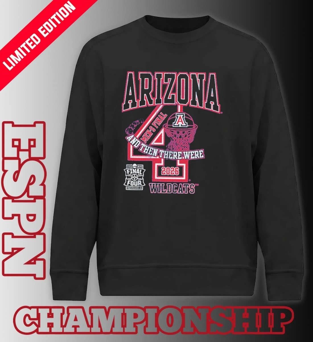 Arizona Wildcats Men’s Basketball 2026 NCAA Final Four And Then Thể Were Shirt