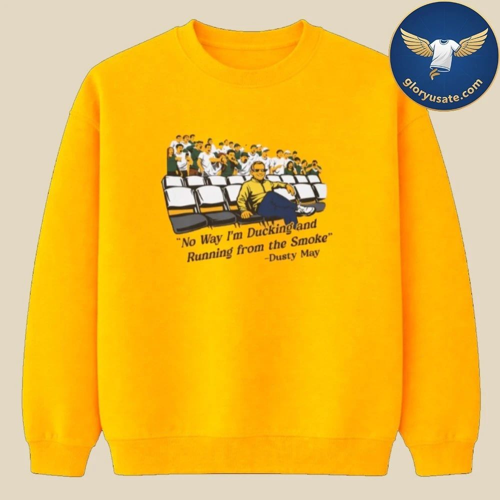Dusty May Ducking And Running From The Smoke Shirt