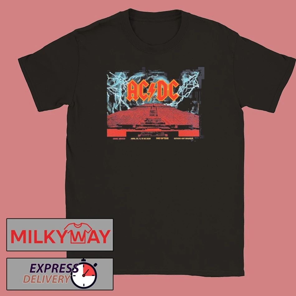 ACDC CDMX Mexico 2026 Venue Poster At Estadio GNP Seguros On April 7 11 15 2026 T-Shirt