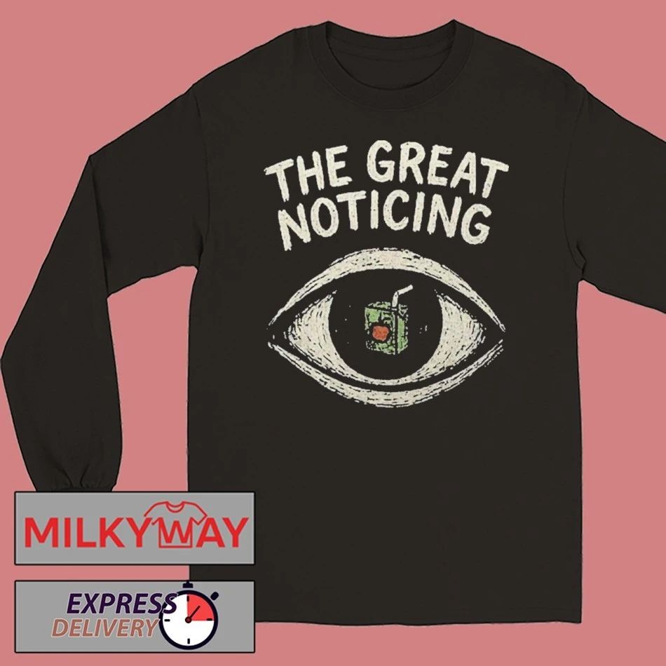 The Great Noticing Eye Shirt