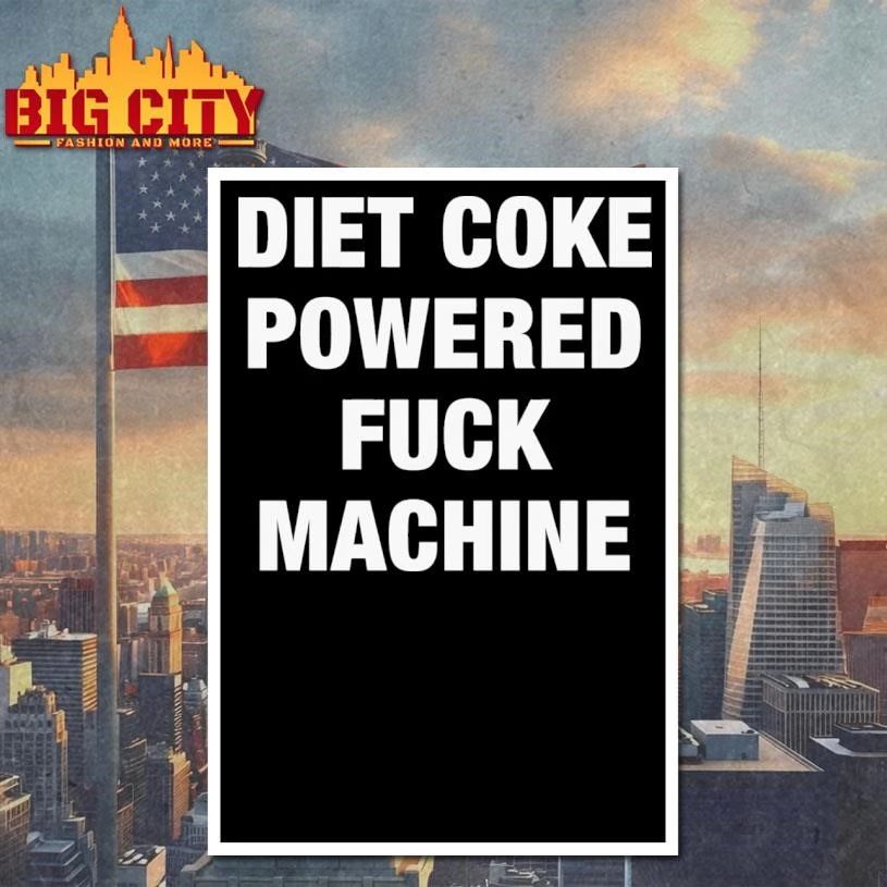 Diet Coke Powered Fuck Machine Graphic Shirt