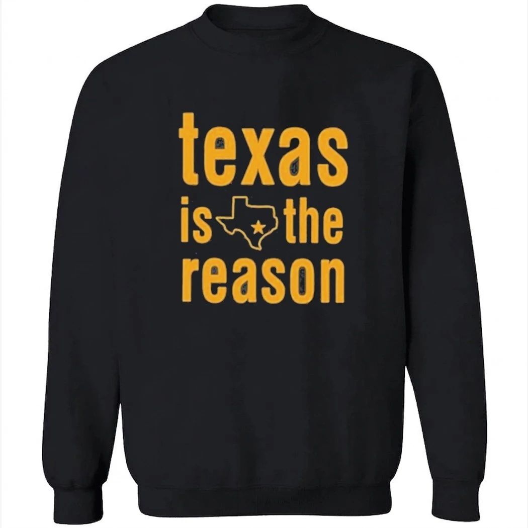 Texas Is The Reason Texas Star Stacked Shirt