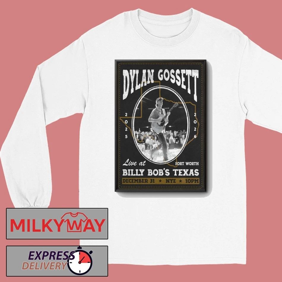 Dylan Gossett 12.31.2025 Fort Worth TX NYE Poster shirt