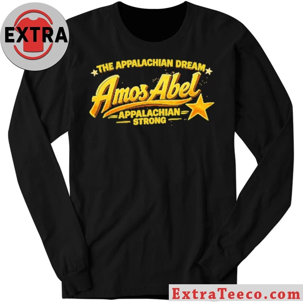 The Appalachian Dream Appalachian Strong Shirt