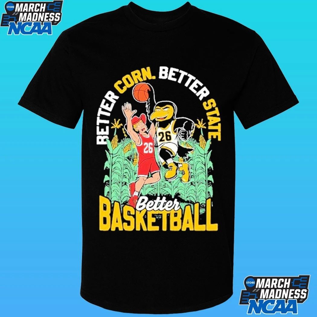 Nebraska Cornhuskers Vs Iowa Hawkeyes Better Corn Better State Better Basketball Mascots Shirt