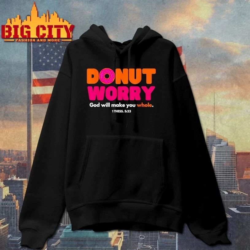 Donut Worry God Will Make You Whole t-shirt