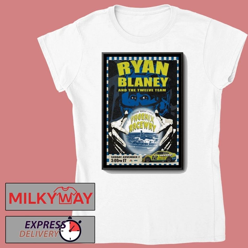 Ryan Blaney Racing Team Phoenix Raceway, Avondale Poster shirt