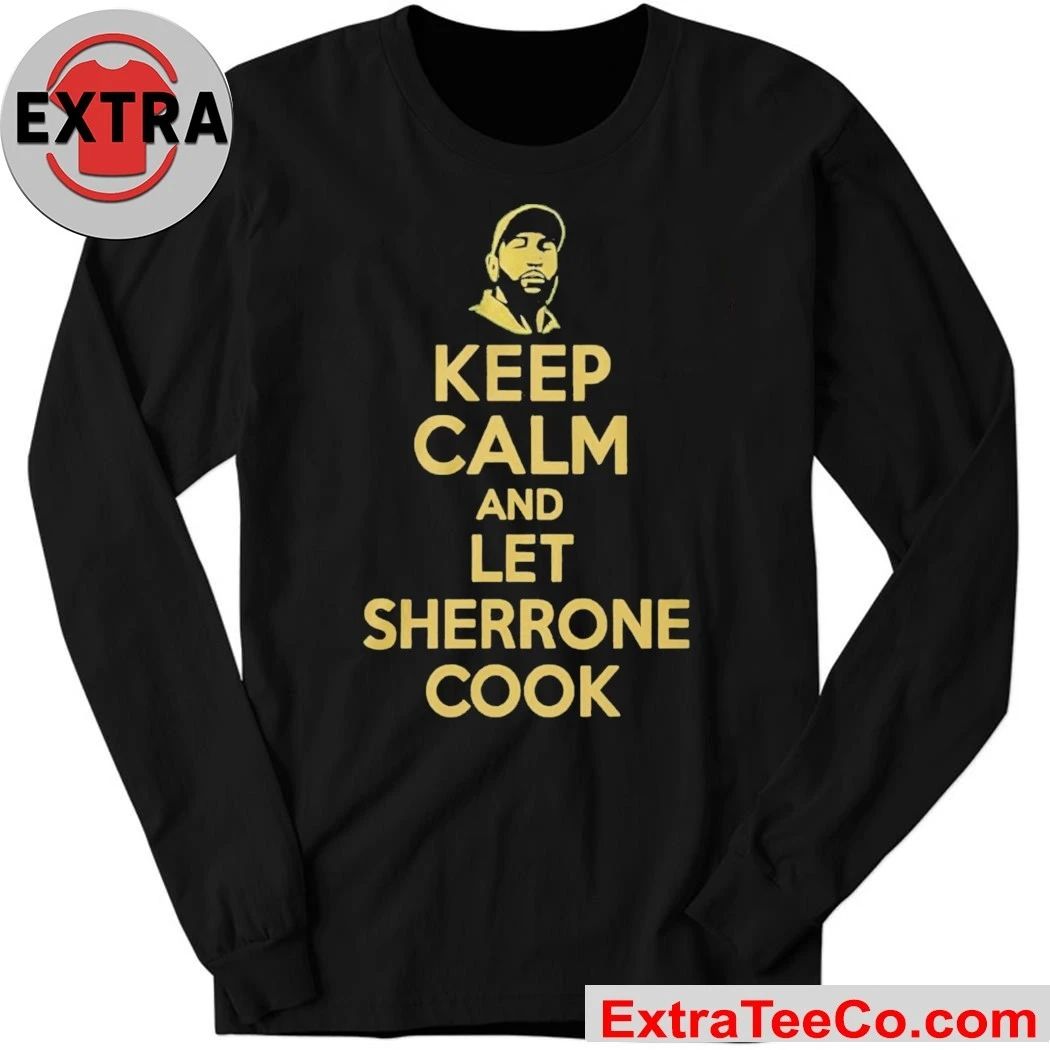 Sherrone Moore Keep Calm And Let Sherrone Cook Don Thomas Shirt
