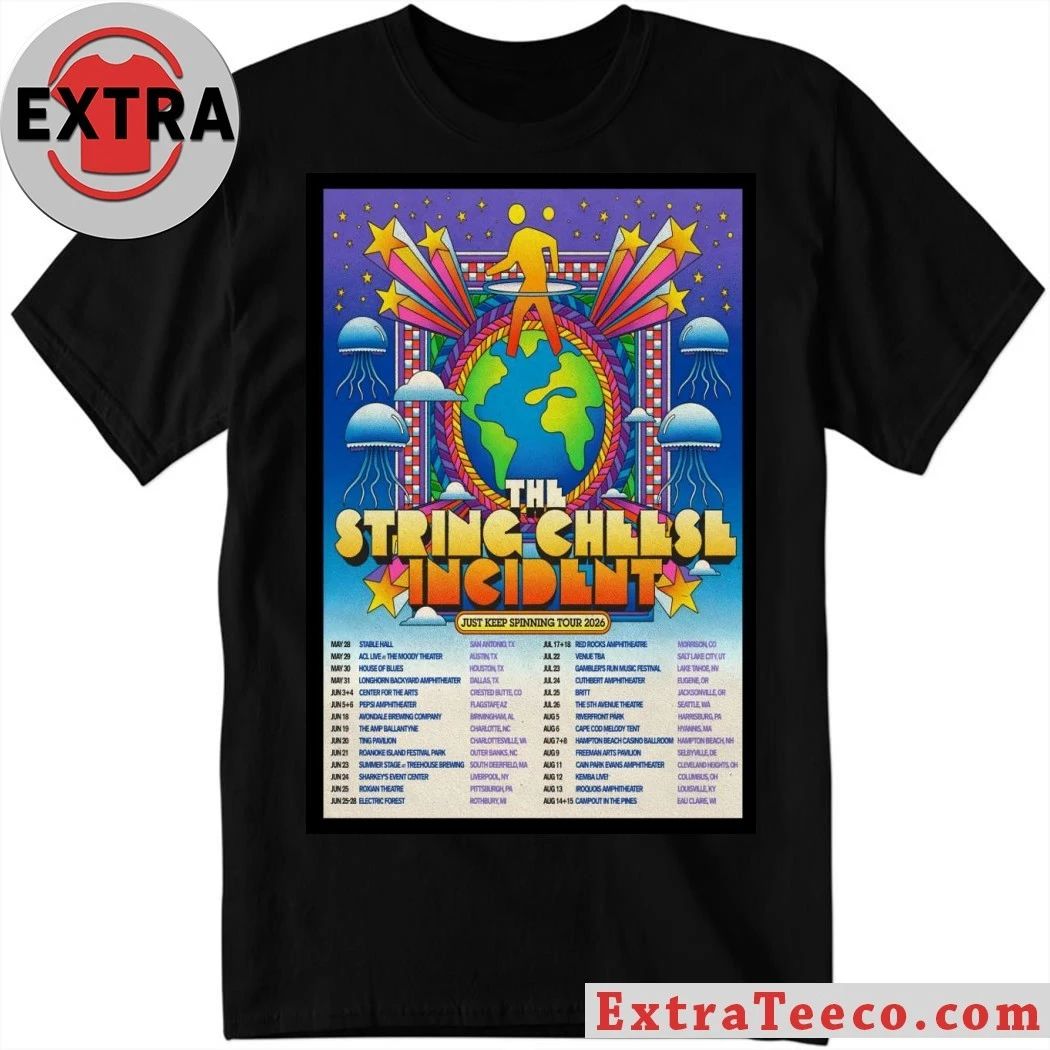 The String Cheese Incident Just Keep Spinning 2026 Shows Poster Shirt
