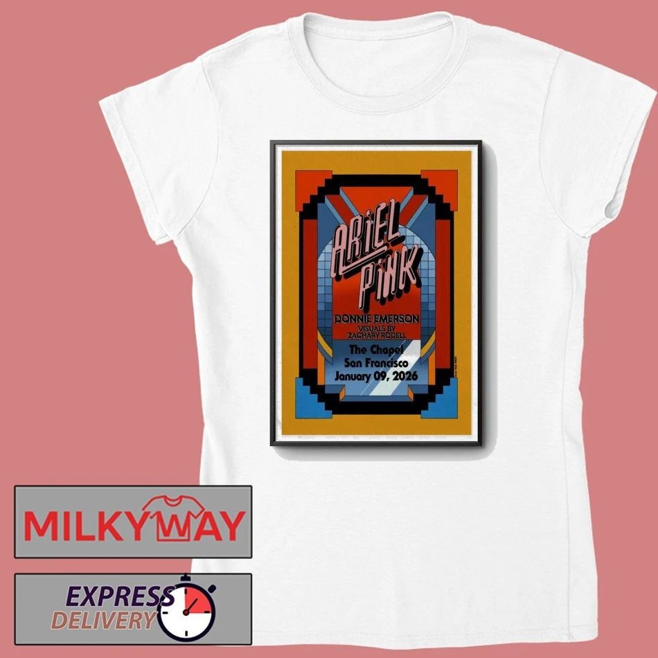 Ariel Pink San Francisco Poster Jan 9 2026 shirt