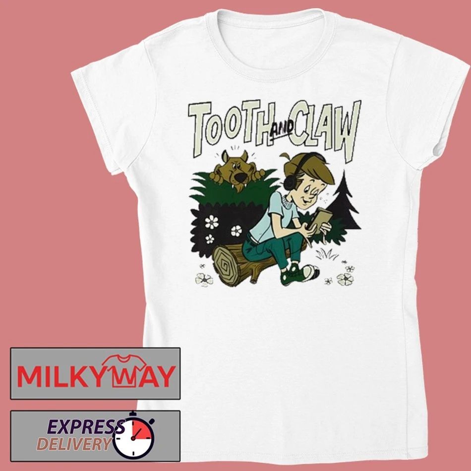 Tooth And Claw Podcast Don’t Look Behind You shirt