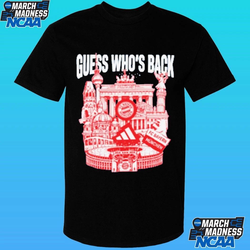 Bayern Guess Who’s Back Shirt