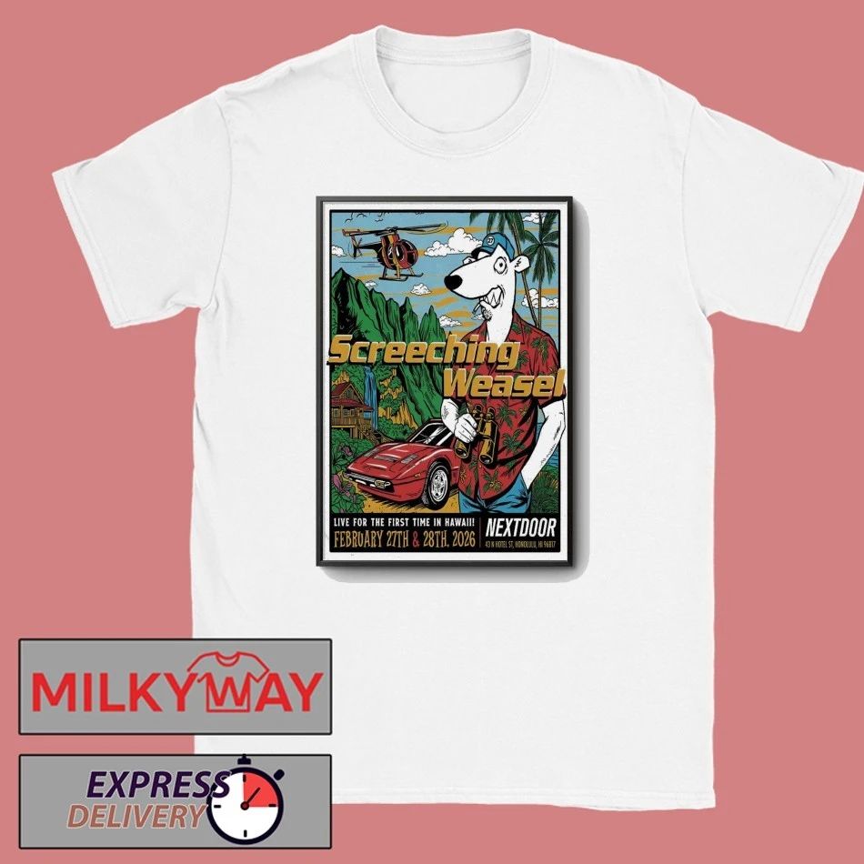 Screeching Weasel Honolulu, HI 2 27-2 28 2026 Poster shirt