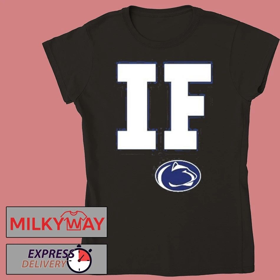 Penn State Football If Graphic T-Shirt