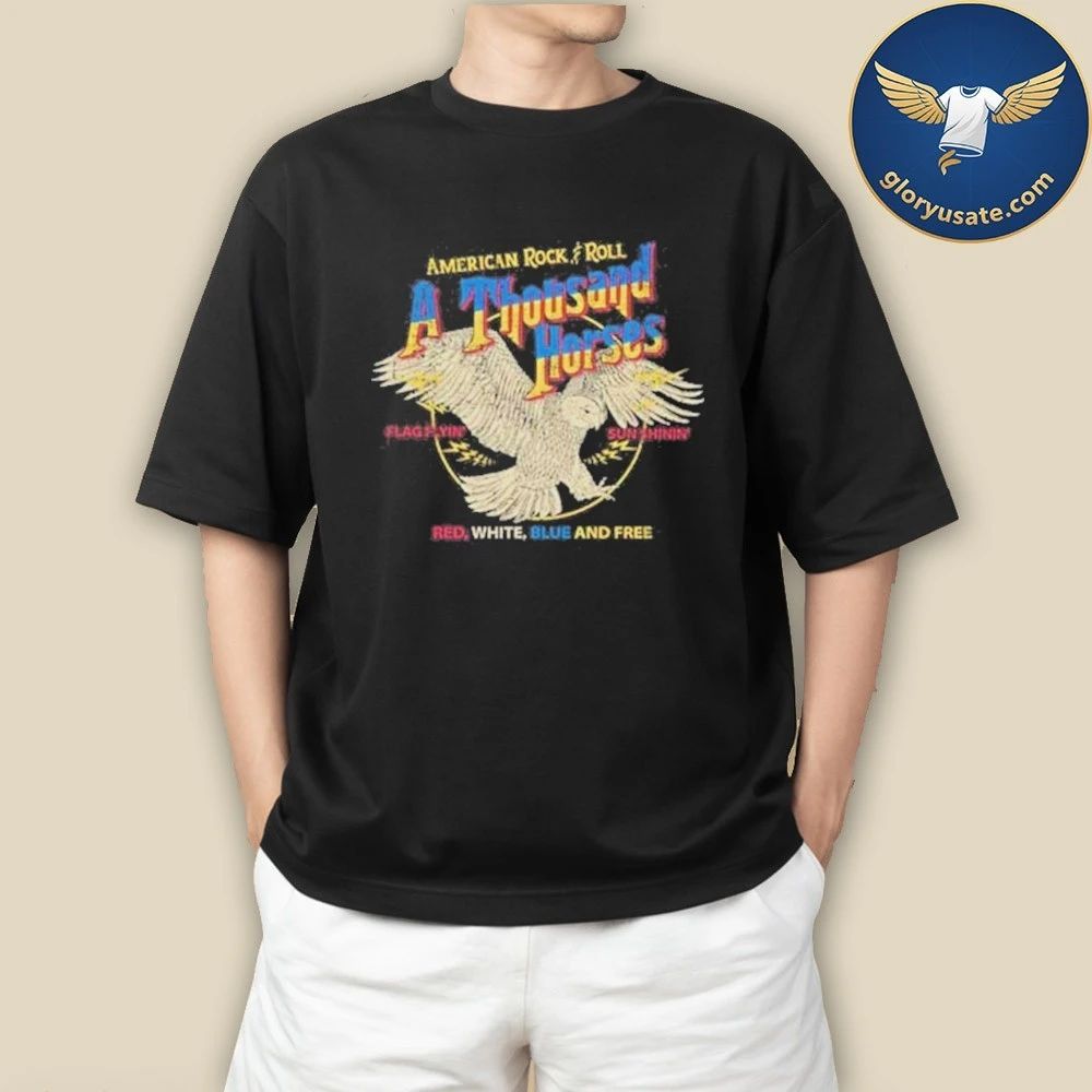 A Thousand Horses RWB & Free Shirt