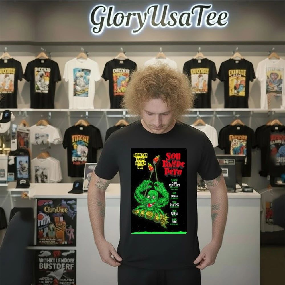 Son Rompe Pera Primavera Punk Mexico 2026 Poster Shirt