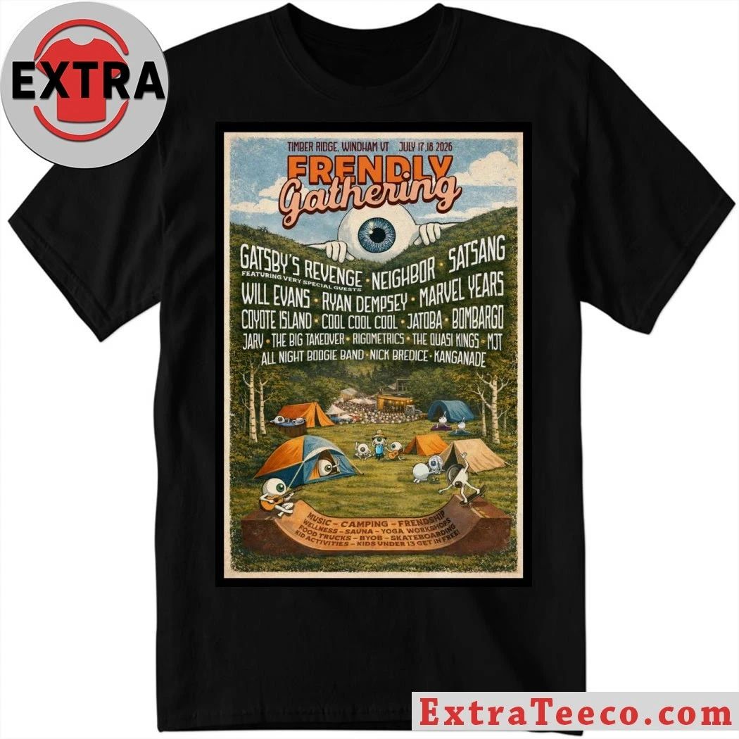 Frendly Gathering In Windham VT On July 17-18 2026 Poster Shirt