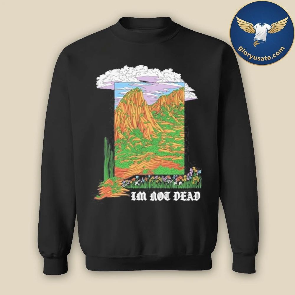 I’m Not Dead Garment-Dyed Heavyweight T-Shirt