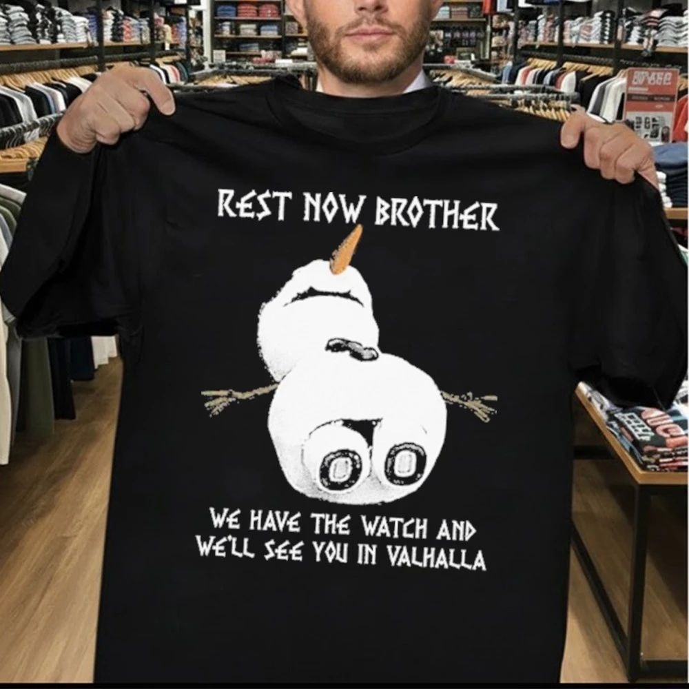 Rest Now Brother We Have The Watch And We’ll See You In Valhalla Shirt