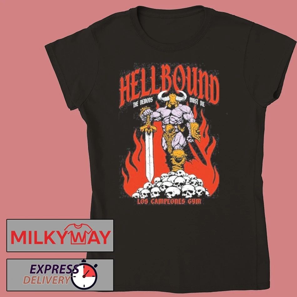 Los Campeones Gym Hellbound The Demos Must Die shirt