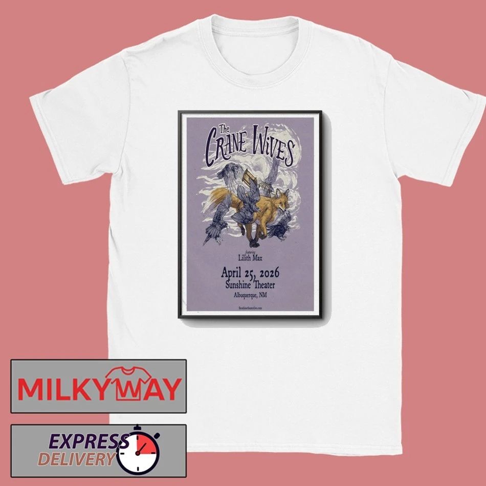 The Crane Wives Albuquerque April 25 2026 Poster shirt