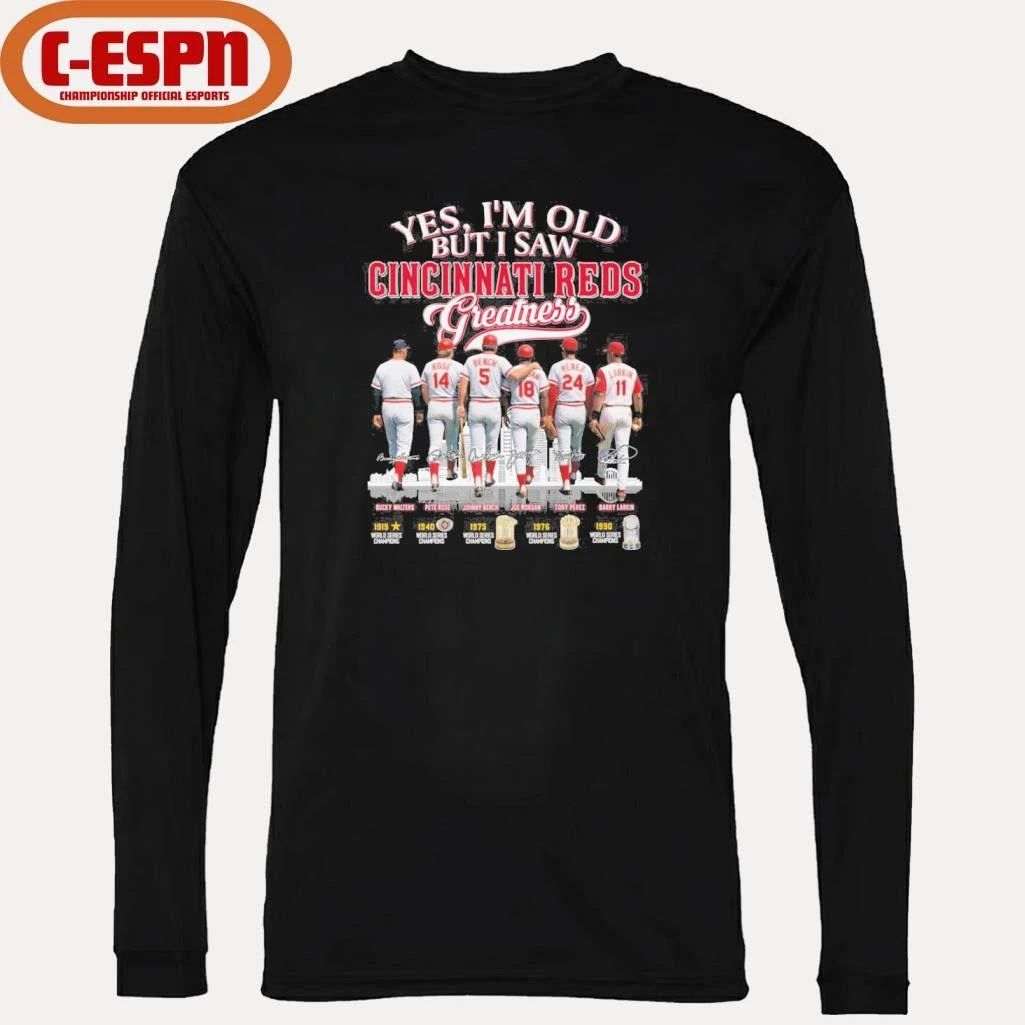 Yes, I’m Old But I Saw Cincinnati Reds Legends Greatness T-Shirt
