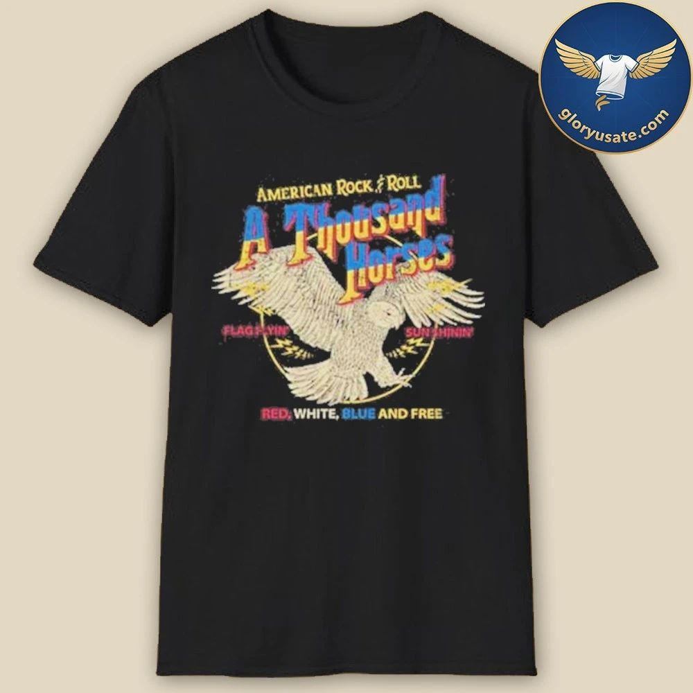 A Thousand Horses RWB & Free Shirt