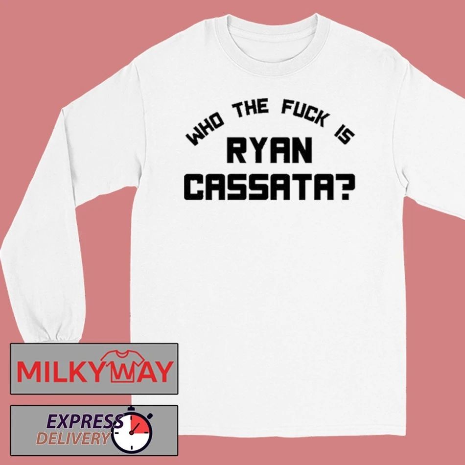Who The Fuck Is Ryan Cassata shirt