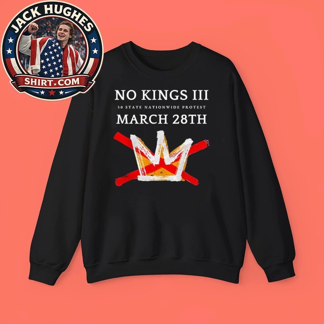 No Kings III 50 State Nationwide Protest March 28th Shirt