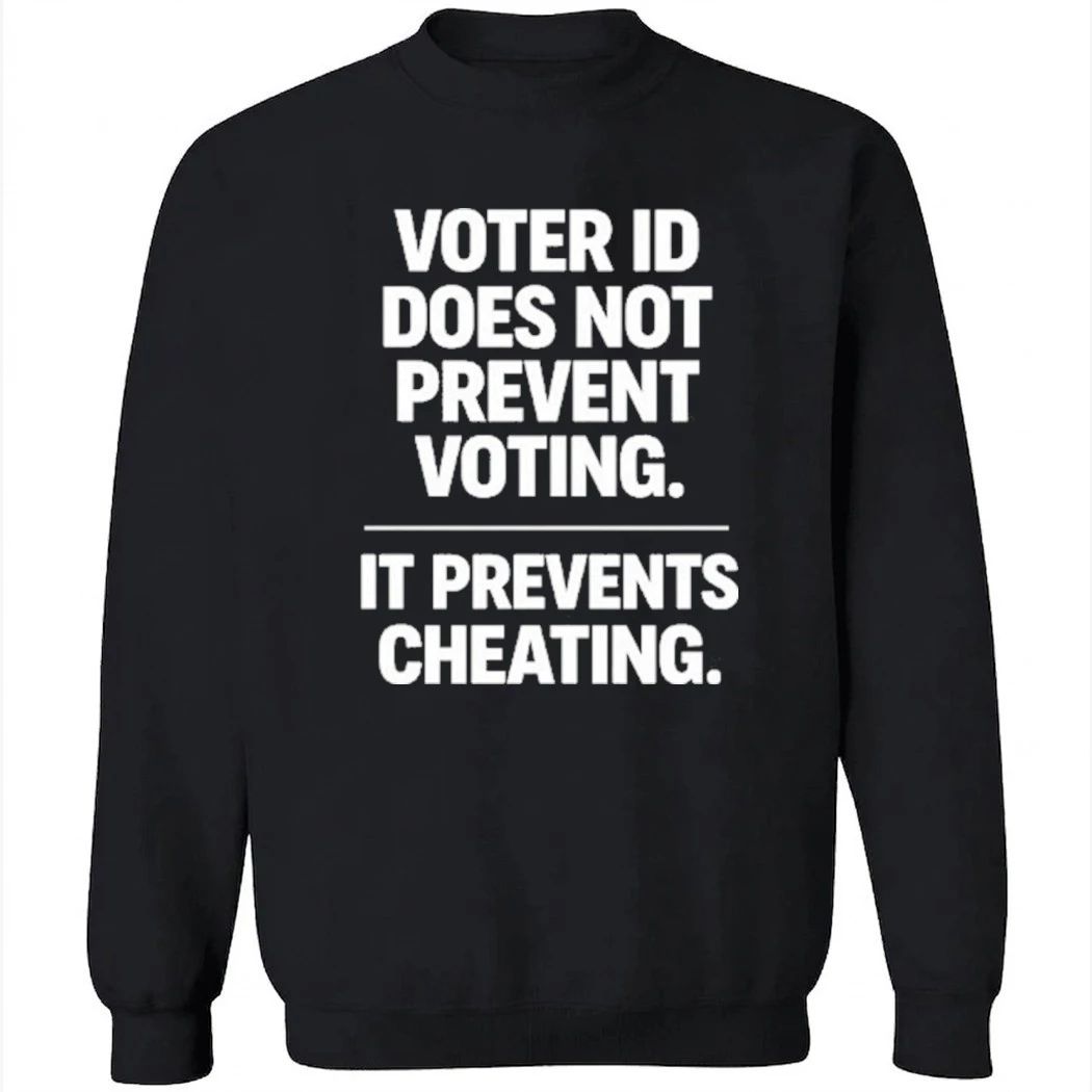 Voter ID Does Not Prevent Voting It Prevents Cheating Shirt