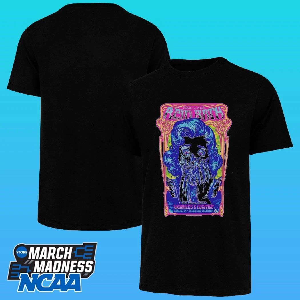 Acid Bath Dallas, Tx April 4, 2026 Poster Shirt