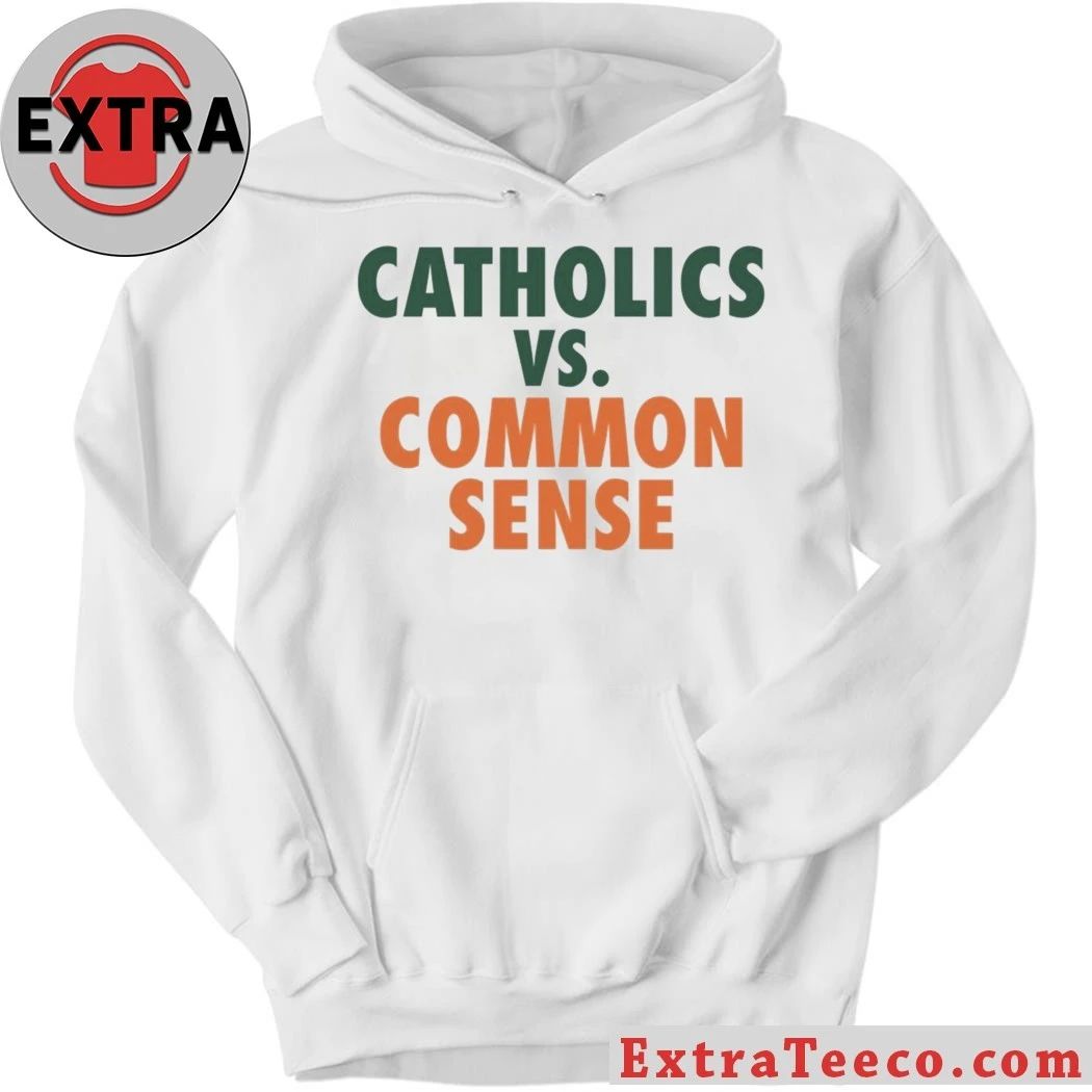 Mike Ryan Catholics Vs Common Sense T-Shirt