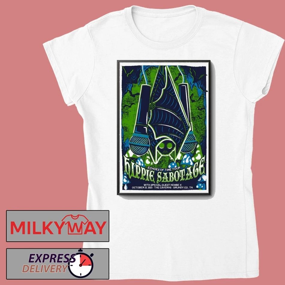 Hippie Sabotage Oct 25 2025 The Caverns in Pelham, TN Poster shirt