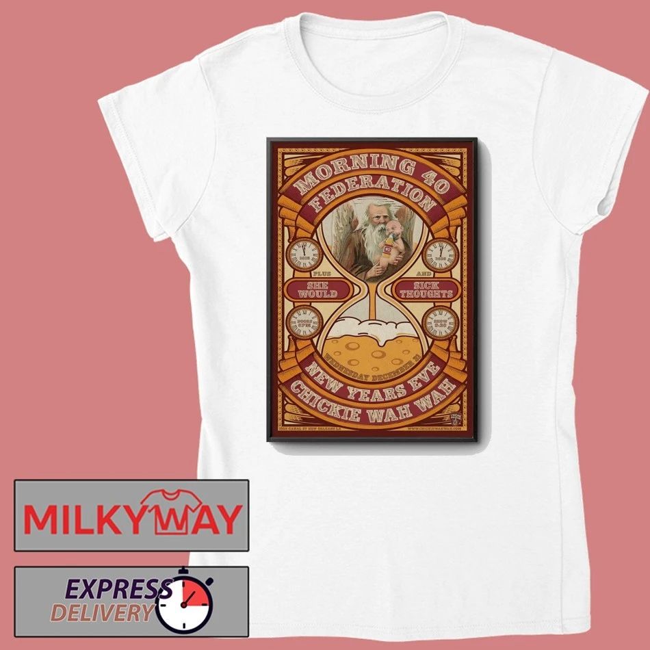 Morning 40 Federation 12.31.2025 New Orleans LA NYE Poster shirt