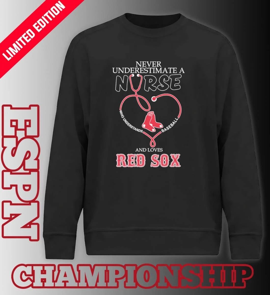 Never Underestimate Ana Nurse Who Understands Baseball And Loves Boston Red Sox Shirt
