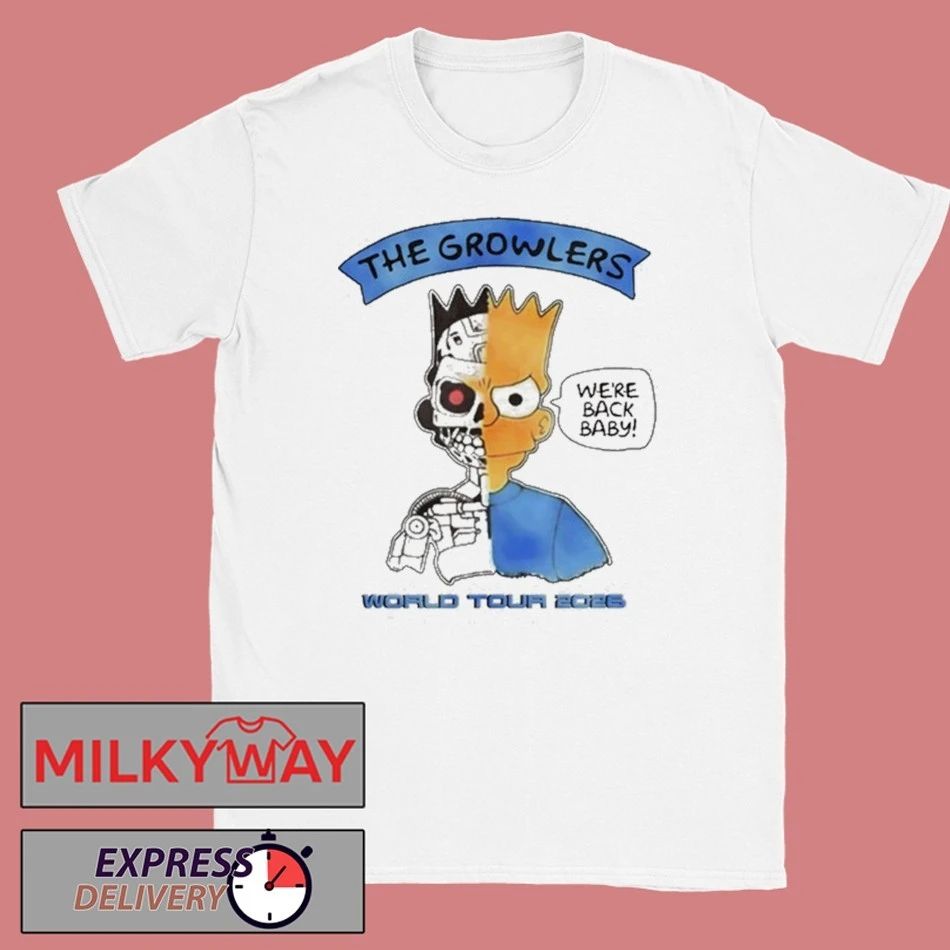 The Growlers We’re Back, Baby T-Shirt