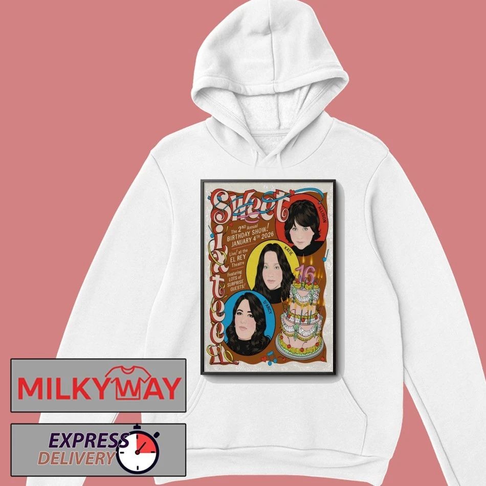 Sweet Sixteen Birthday Show In Los Angeles CA On Jan 4 2026 Poster shirt