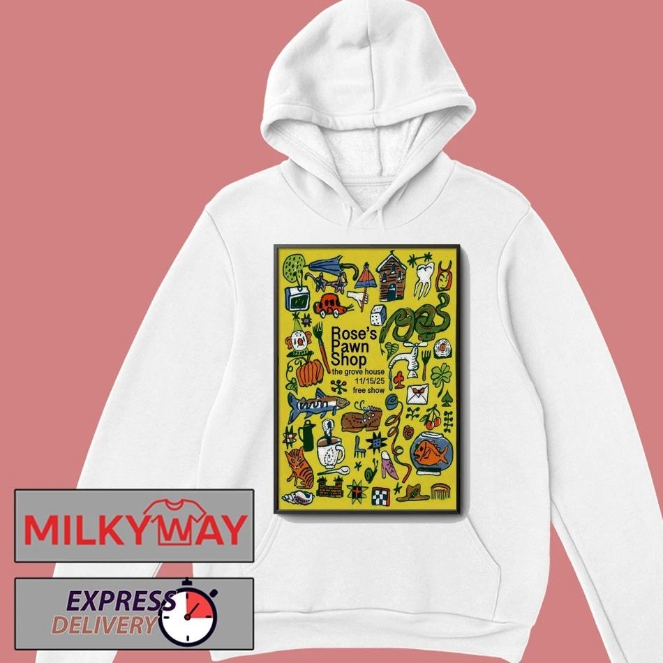 Rose’s Pawn Mariposa CA, November 15 2025 Poster shirt