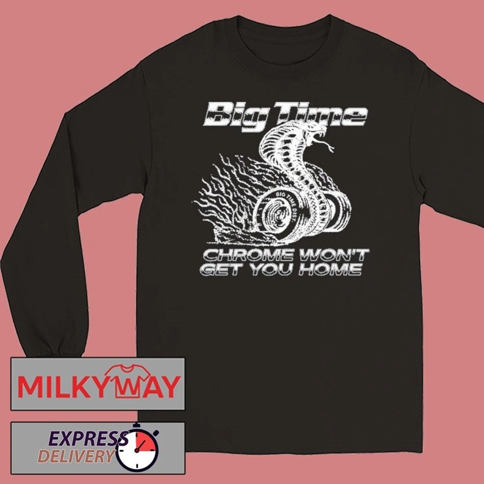 BIGTIME CHROME WON’T GET YOU HOME LS COMBO SHIRT