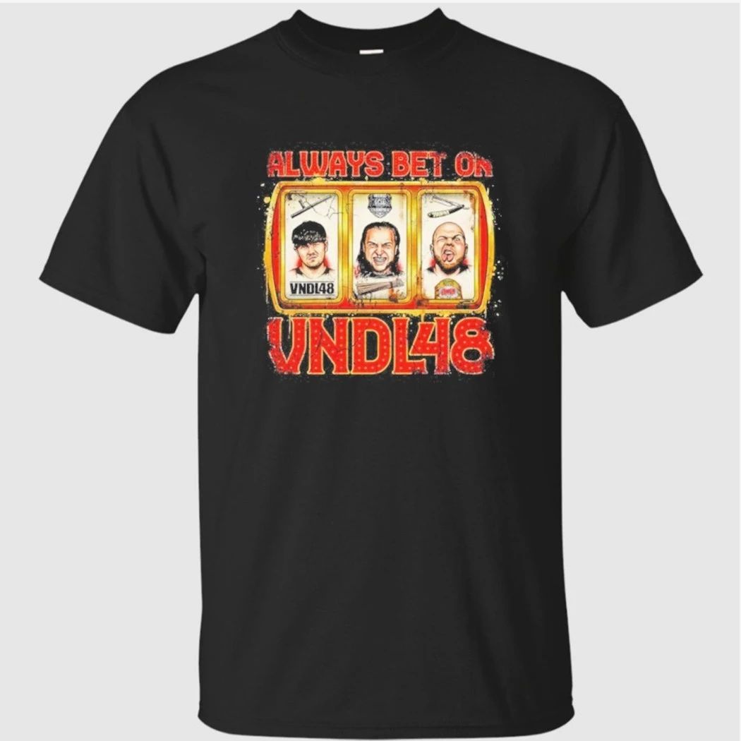Always Bet On VNDL48 Shirt