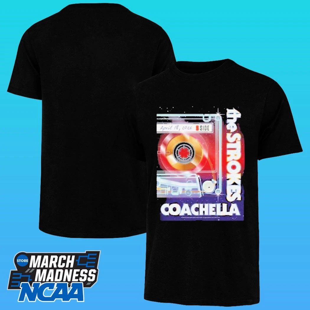 B Side The Strokes X Coachella 2026 Weekend 2 Poster For April 18 2026 Shirt