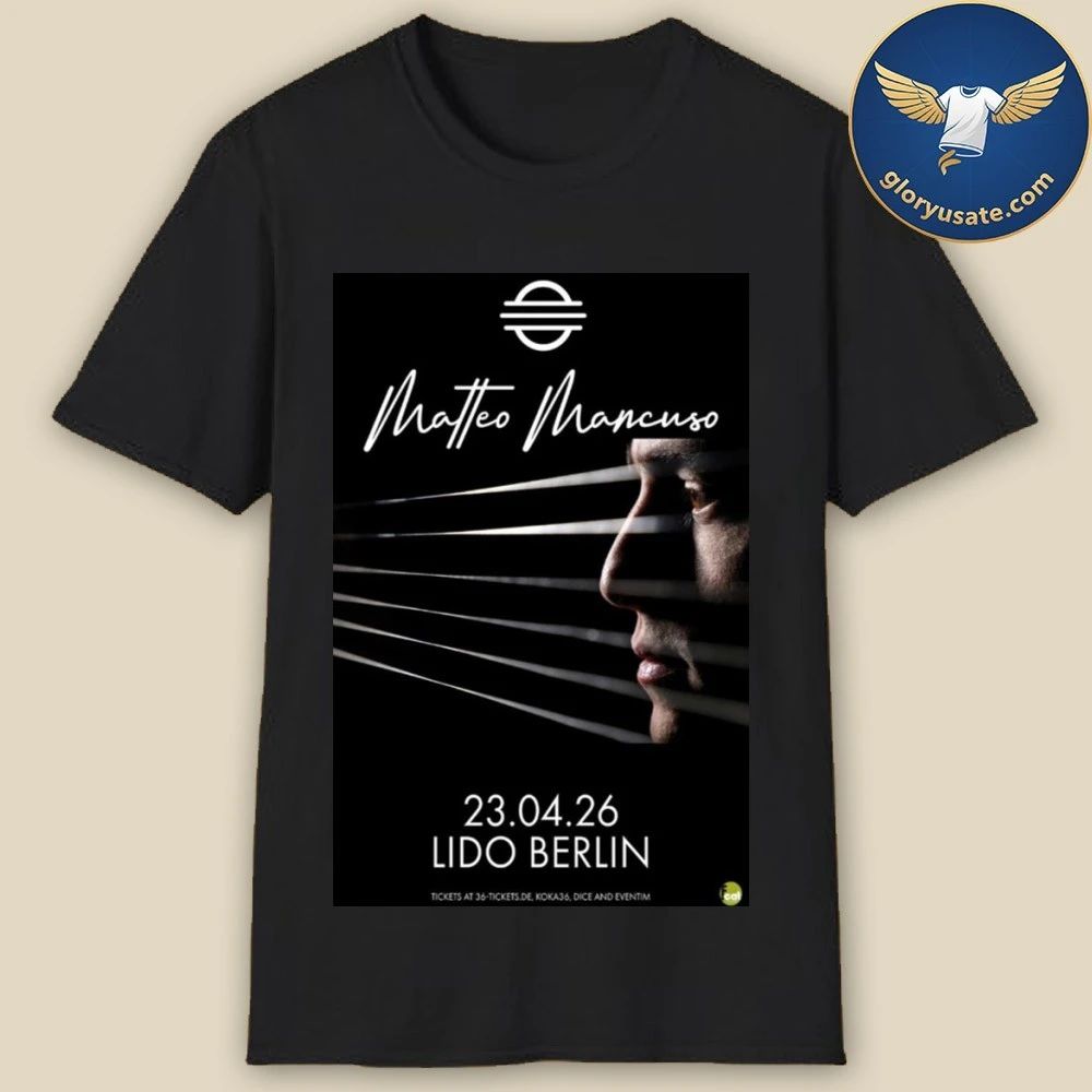 Matteo Mancuso Apr 23 2026 Lido Berlin Poster Shirt
