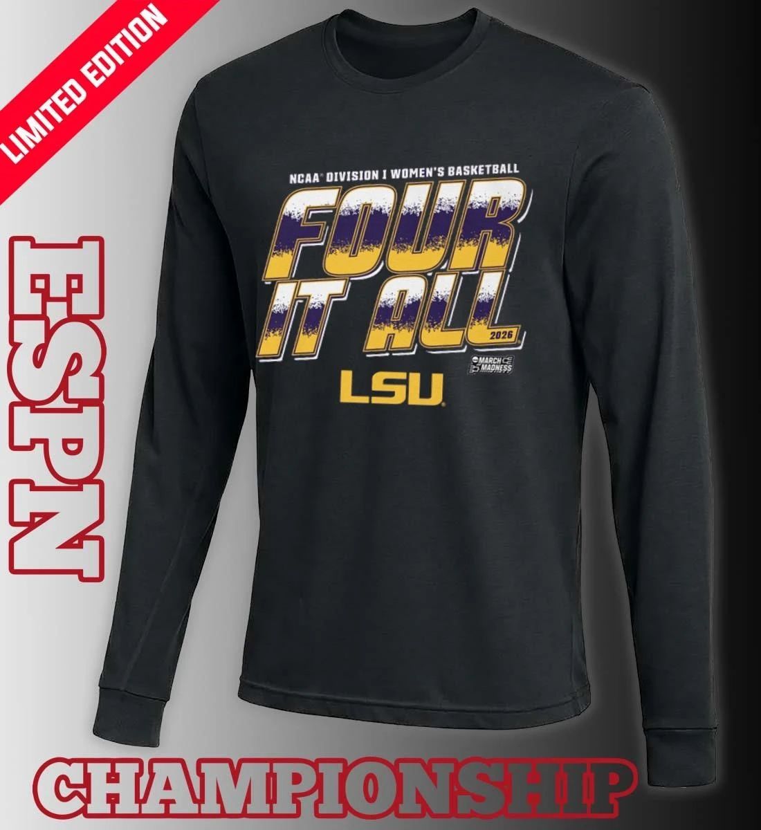 LSU Women’s Basketball Four It All 2026 March Madness Shirt